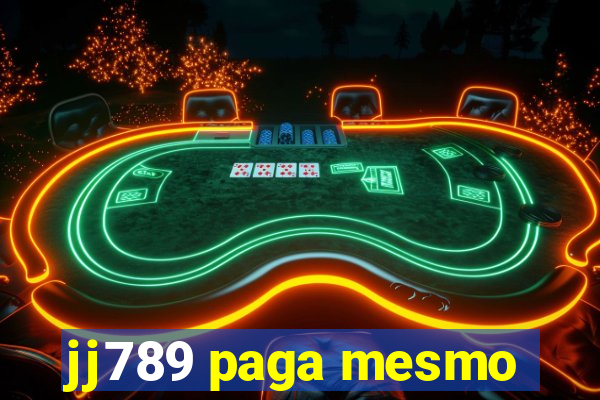 jj789 paga mesmo